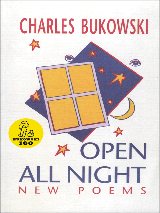 Title details for Open All Night by Charles Bukowski - Available